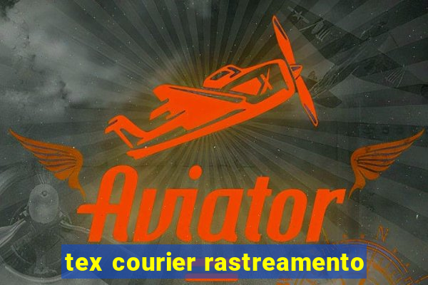 tex courier rastreamento